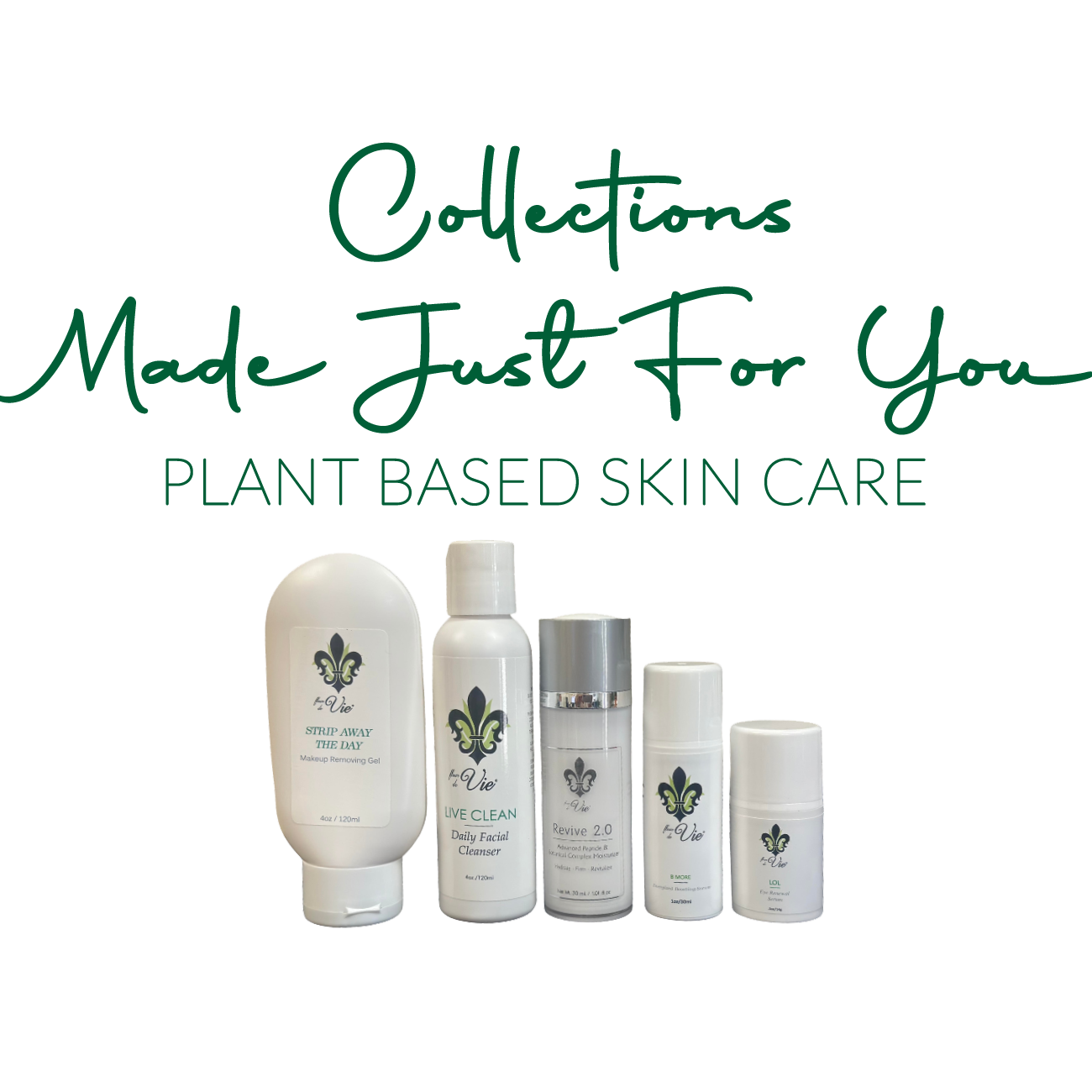 Collections Made Just for You!